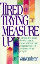 Cover art for Tired of Trying to Measure Up