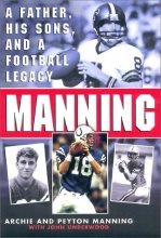 Cover art for Manning: A Father, His Sons and a Football Legacy