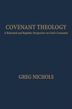 Cover art for Covenant Theology: A Reformed and Baptistic Perspective on God's Covenants