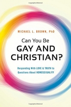 Cover art for Can You Be Gay and Christian?: Responding With Love and Truth to Questions About Homosexuality