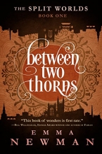 Cover art for Between Two Thorns: The Split Worlds - Book One