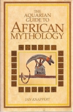 Cover art for The Aquarian Guide to African Mythology