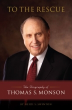 Cover art for To the Rescue: The Biography of Thomas S. Monson