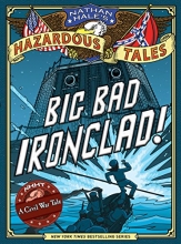 Cover art for Nathan Hale's Hazardous Tales: Big Bad Ironclad!