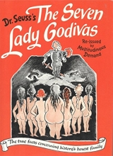 Cover art for The Seven Lady Godivas: The True Facts Concerning History's Barest Family
