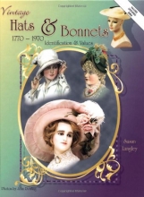 Cover art for Vintage Hats & Bonnets 1770-1970: Identification & Values
