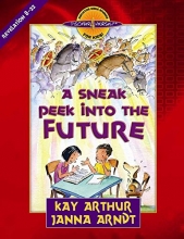 Cover art for A Sneak Peek into the Future: Revelation 8-22 (Discover 4 Yourself Inductive Bible Studies for Kids)
