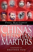 Cover art for China's Christian Martyrs: 1300 Years Of Christians In China Who Have Died For Their Faith