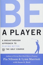 Cover art for Be a Player: A Breakthrough Approach to Playing Better ON the Golf Course