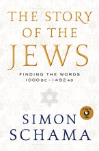 Cover art for The Story of the Jews: Finding the Words 1000 BC - 1492 AD