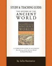 Cover art for Study and Teaching Guide: The History of the Ancient World