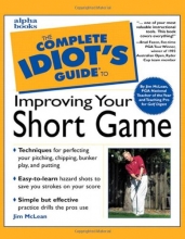 Cover art for The Complete Idiot's Guide to Improving Your Short Game