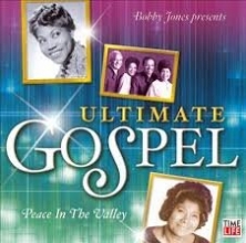 Cover art for Bobby Jones Presents Ultimate Gospel Peace in the Valley