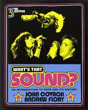 Cover art for What's That Sound?: An Introduction to Rock and Its History (Third Edition)
