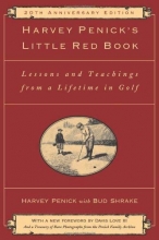 Cover art for Harvey Penick's Little Red Book: Lessons And Teachings From A Lifetime In Golf