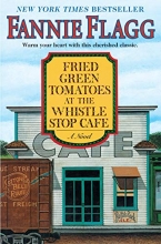 Cover art for Fried Green Tomatoes at the Whistle Stop Cafe: A Novel