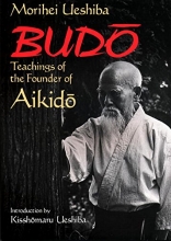 Cover art for Budo: Teachings of the Founder of Aikido (Best Karate)