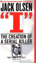 Cover art for I: The Creation of a Serial Killer