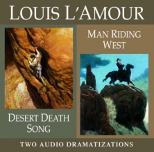 Cover art for Desert Death Song / Man Riding West (Louis L'Amour)