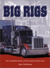 Cover art for Big Rigs: The Complete History of the American Semi Truck (Town Square Book)
