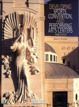Cover art for Developing Sports, Convention, and Performing Arts Centers