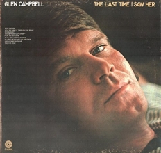 Cover art for Glen Campbell: The Last Time I Saw Her LP VG+/NM Canada Capitol SW 733
