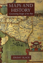Cover art for Maps and History: Constructing Images of the Past