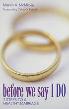 Cover art for Before We Say I Do: 7 Steps to a Healthy Marriage