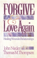 Cover art for Forgive and Love Again: Healing Wounded Relationships