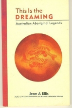 Cover art for This Is the Dreaming: Australian Aboriginal Legends