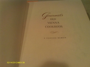 Cover art for Gourmet's Old Vienna Cookbook: A Viennese Memoir