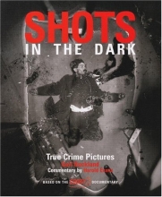 Cover art for Shots in the Dark: True Crime Pictures