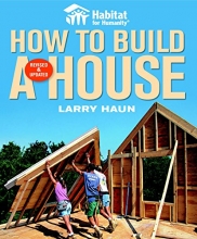 Cover art for Habitat for Humanity How to Build a House Revised & Updated(Habitat for Humanity)