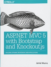 Cover art for ASP.NET MVC 5 with Bootstrap and Knockout.js: Building Dynamic, Responsive Web Applications