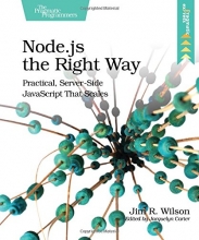 Cover art for Node.js the Right Way: Practical, Server-Side JavaScript That Scales
