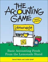 Cover art for The Accounting Game: Basic Accounting Fresh from the Lemonade Stand