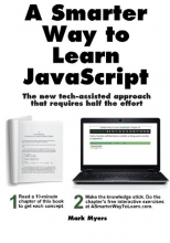 Cover art for A Smarter Way to Learn JavaScript. The new tech-assisted approach that requires half the effort