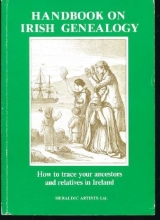 Cover art for Handbook on Irish Genealogy: How to Trace Your Ancestors and Relatives (Heraldry and genealogy series)