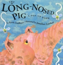 Cover art for The Long-Nosed Pig (A Pop-up Book)