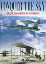 Cover art for Conquer the Sky: Great Moments in Aviation