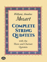 Cover art for Complete String Quintets: with the Horn and Clarinet Quintets (Dover Chamber Music Scores)
