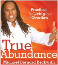 Cover art for True Abundance: Practices for Living from the Overflow