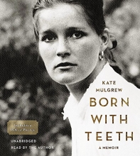 Cover art for Born with Teeth: A Memoir