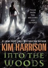 Cover art for Into the Woods: Tales from the Hollows and Beyond: Library Edition