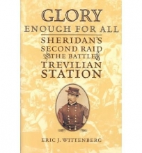 Cover art for Glory Enough for All: Sheridan's Second Raid and the Battle of Trevilian Station