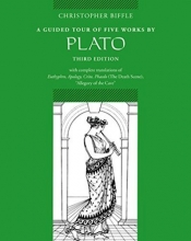 Cover art for A Guided Tour of Five Works by Plato: With Complete Translations of Euthyphro, Apology, Crito, Phaedo (Death Scene, and Allegory of the Cave)