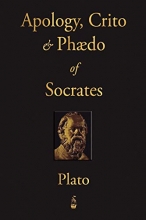 Cover art for The Apology, Crito and Phaedo of Socrates