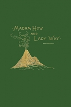 Cover art for Madam How and Lady Why (Yesterday's Classics)