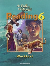 Cover art for As Full As the World: Reading 6 for Christian Schools : Worktext