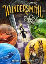Cover art for Wundersmith: The Calling of Morrigan Crow (Nevermoor)